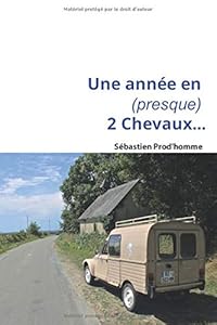 Une année en (presque) 2 chevaux...