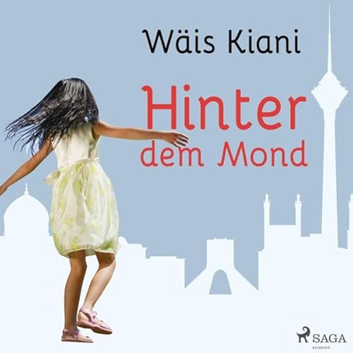 Hinter dem Mond Audiolivro Por W&auml;is Kiani capa