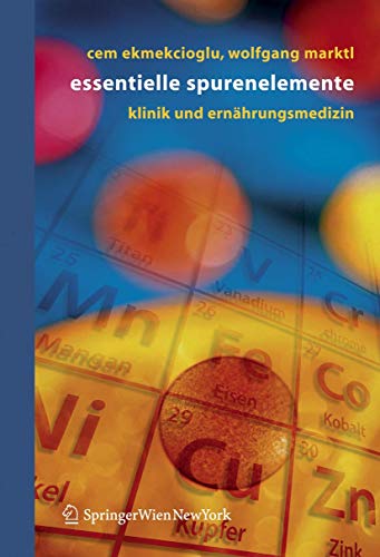 Essentielle Spurenelemente: Klinik und Ernährungsmedizin (German Edition)
