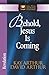 Behold, Jesus Is Coming!: Revelation (The New Inductive Study Series)