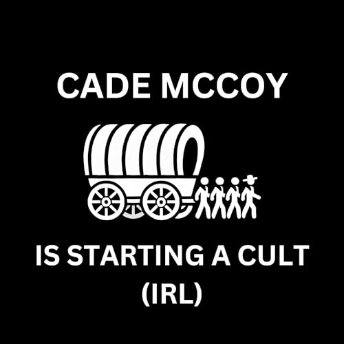 cade mccoy is starting a cult (irl) cover art