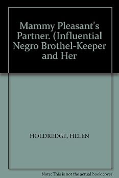 Hardcover Mammy Pleasant's Partner. (Influential Negro Brothel-Keeper and Her Book