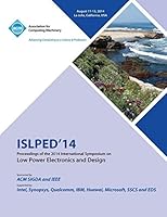 ISLPED 14 International Symposium on Low Power Electronics and Design 1450332595 Book Cover