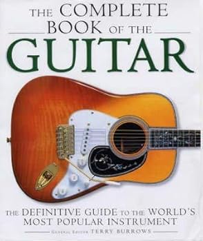 Hardcover The Complete Encyclopedia of the Guitar: The Definitive Guide to the World's Most Popular Instrument Book