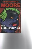 The Corruptionist 6167503028 Book Cover