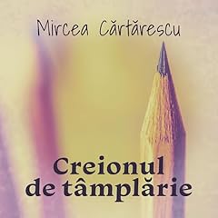 Creionul de t&acirc;mplărie Audiolibro Por Mircea Cărtărescu arte de portada