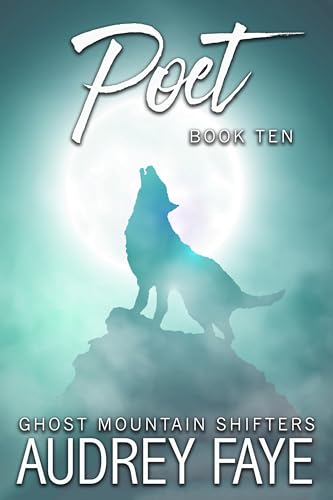Poet (Ghost Mountain Wolf Shifters Book 10) (English Edition)