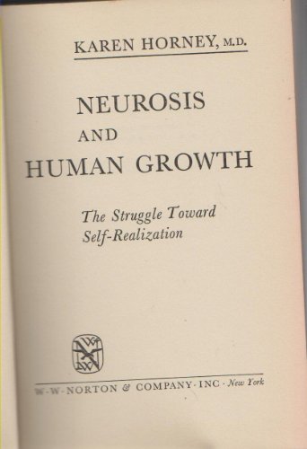 Neurosis And Human Growth: The Struggle Toward ... B0006ASE2A Book Cover
