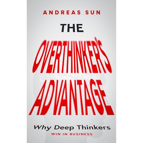 The Overthinker's Advantage Audiolibro Por Andreas Sun arte de portada