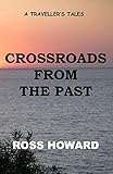 A Traveller's Tales - Crossroads From The Past