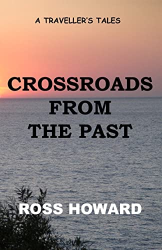 A Traveller's Tales - Crossroads From The Past