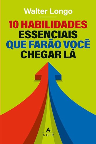 10 habilidades que farão você chegar lá