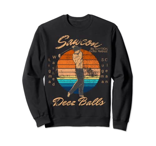 Sawcon Deez Balls Funny Golfer Retro Sunset Ligma Sugma Gift Sweatshirt