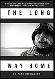 The Long Way Home: How I Won the 1,000 Mile Iditarod Footrace with Persistence, Patience, and Passion