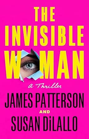 The Invisible Woman: A Thriller