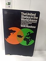The United States In The World Arena: An Essay In Recent History 0671202545 Book Cover