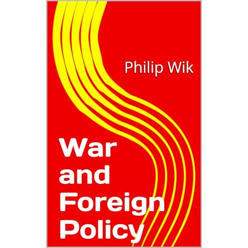 War and Foreign Policy by Philip Wik episode artwork