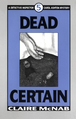 Buy Dead Certain (Mcnab, Claire. Detective Inspector Carol Ashton Mystery, 5.) — BookShops.in
