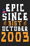 Photo Gallery epic since 31st october 2003: happy 17th birthday & halloween notebook gift - 17th birthday gift for men, father, grandpa, brother, and friends - ... lined journal - 17 years old birthday gift Photo Gallery epic since 31st october 2003: happy 17th birthday & halloween notebook gift - 17th birthday gift for men, father, grandpa, brother, and friends - ... lined journal - 17 years old birthday gift
