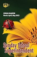 Sunday School Superintendent : Spring 2022 164495222X Book Cover