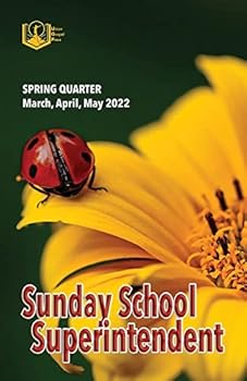 Unknown Binding Union Gospel Press Sunday School Superintendent Spring (Mar-May) 2022 Quarter Lesson Previews for Superintendents Book