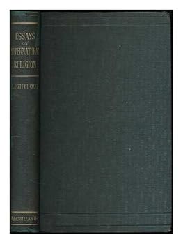 Essays on the Work Entitled Supernatural Religion