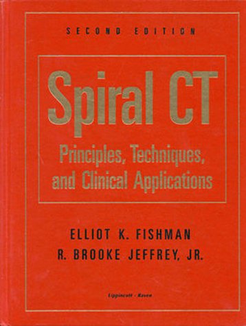 Spiral CT: Principles, Techniques and Applications 0781712513 Book Cover