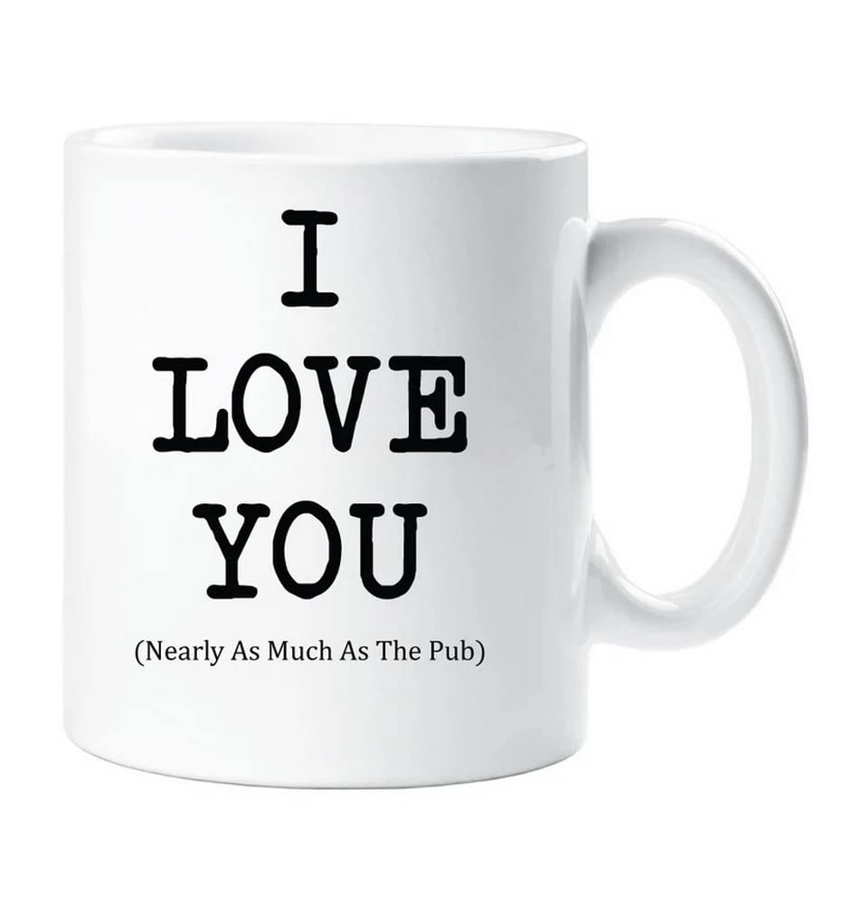 Misaavi I Love You Nearly As Much As The Pab P*b Sentimental Funny Novelty Humorous Gift 11 Oz White Ceramic Mug Morning Glory Daily Use Birthday Christmas Coffee/Tea/Milk Drink Cup.
