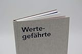 Über 170 Seiten Wertegefährte: Dein Arbeitsbuch für die Werte-Arbeit