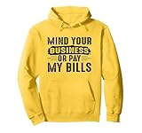 Mind Your Business Or Pay My Bills Funny