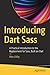 Introducing Dart Sass: A Practical Introduction to the Replacement for Sass, Built on Dart
