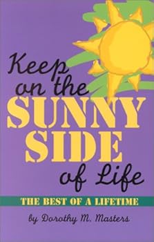 Paperback Keep on the Sunny Side of Life Book