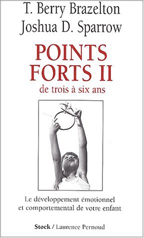 Points forts II : De trois à six ans