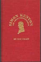 Simon Kenton: The Great Frontiersman 0964114941 Book Cover