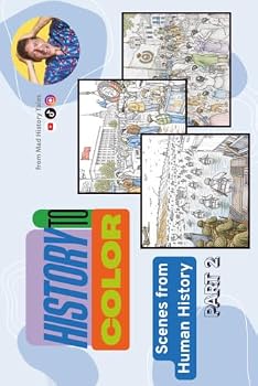 Paperback Scenes from Human History – Part 2: History to Color Book