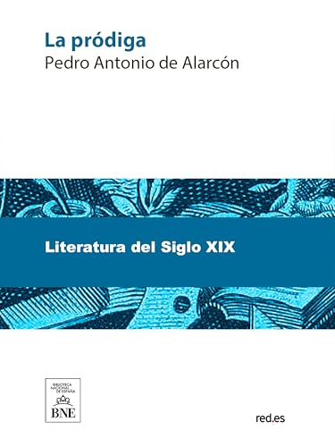 La pródiga : novela (Colección Biblioteca Nacional de España)