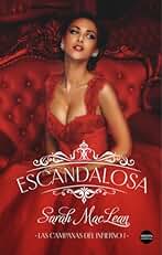 Escandalosa: Las campanas del infierno, Libro 1 (Romántica histórica)