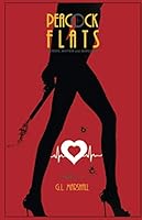 Peacock Flats: Murder, Mayhem, and Middle Age 1072547465 Book Cover