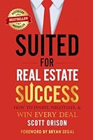 Suited for Real Estate Success: How to Invest, Negotiate & Win Every Deal B09CRLXZPT Book Cover