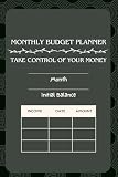 Monthly Budget Planner: Take Control of Your Money