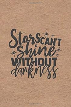 Stars Can't Shine Without Darkness : Vintage Millennial Gift Idea Motivational Linen Notebook, School Journal or Personal Diary
