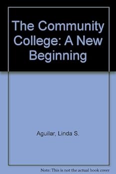 Paperback THE COMMUNITY COLLEGE: A NEW BEGINNING Book
