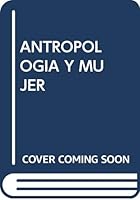 Antropología y mujer (Colección Desarrollo social) 9505821697 Book Cover