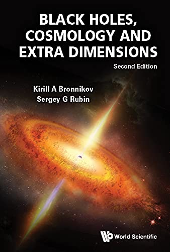 Black Holes, Cosmology And Extra Dimensions (Second Edition)
