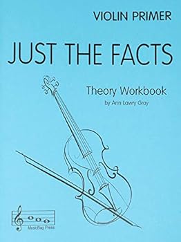 Just The Facts - Violin Primer - Theory Workbook