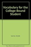 Vocabulary for the College Bound Student (Second ed, R 573 H)