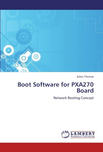 [(Boot Software for Pxa270 Board )] [Author: Jobin Thomas] [Jan-2012]