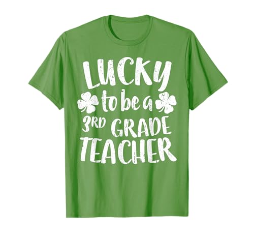 Lucky To Be A 3rd Grade Teacher Shirt Third Grade Uomo Donna Maglietta