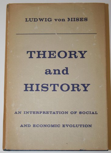 Theory and history: An interpretation of social... B0007G2GL8 Book Cover