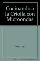 Cocinando a la Criolla con Microondas B000I8TLW2 Book Cover